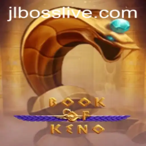 Discover the World of BookOfKeno: A Contemporary Gaming Phenomenon with JLBOSS