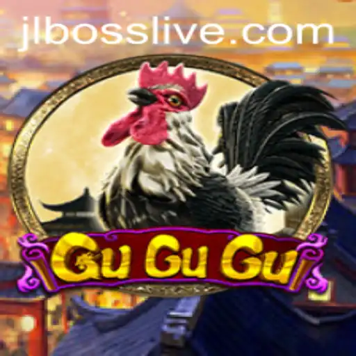 Exploring the Exciting World of GuGuGu and the Thrilling JLBOSS Challenge