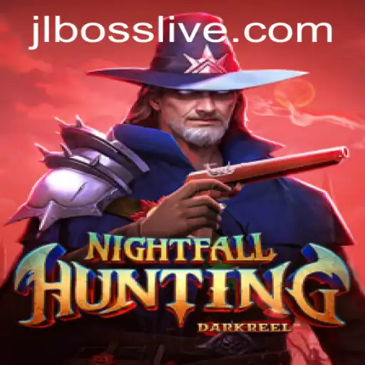 The Thrilling World of NightfallHunting: Unveiling the Secrets of JLBOSS