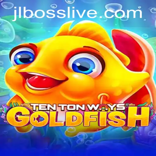 Exploring the Dynamic World of TenTonWaysGoldfish: A Dive into JLBOSS